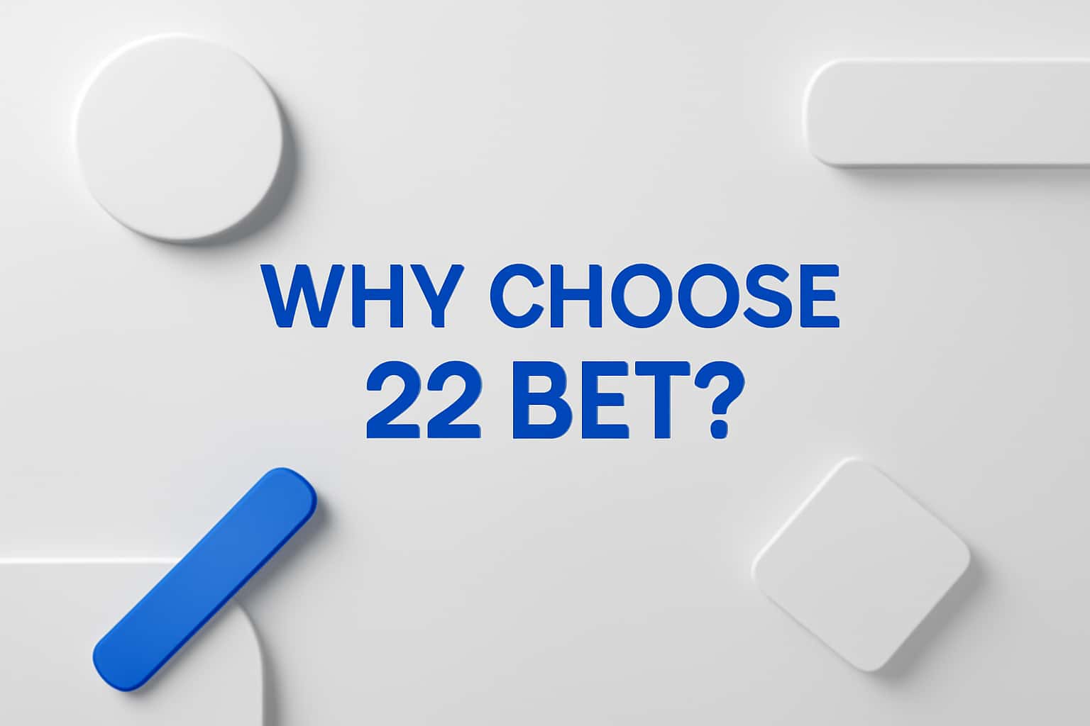 Why Choose 22 Bet? Interface