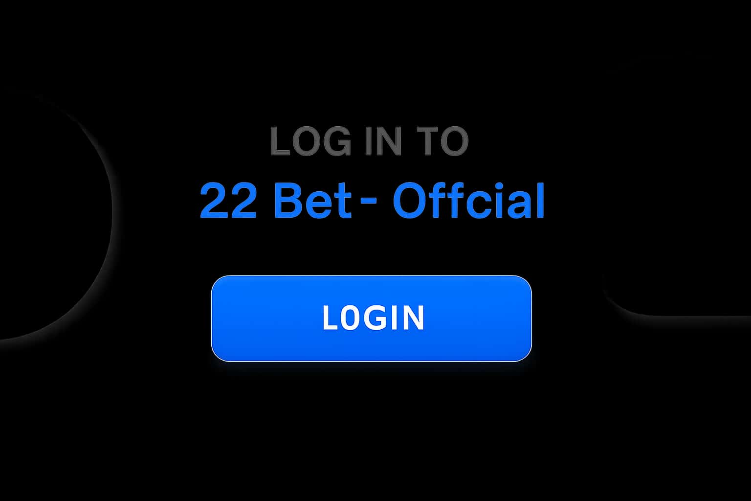 Log In to 22 Bet - Official Interface